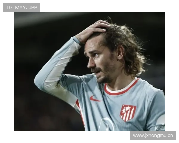 从皇家社会青训到西甲巨星：格里兹曼的崛起之路